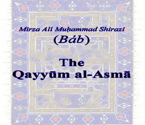Qayyum-al-Asma, Commentary on Surah Yusuf, Báb, Ali Muhammad Shirazi, Bayan